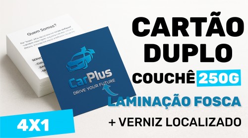 Cartão Duplo Couchê 250g fosco e UV localizado